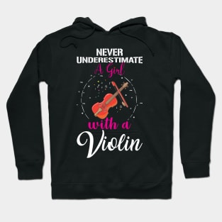 Never Underestimate a Girl with a Violin Hoodie